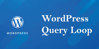 The WordPress Query Loop for Dynamic Web Development